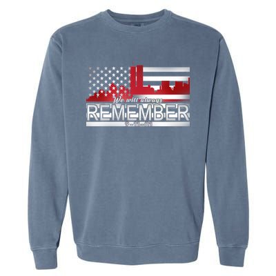 September 11th We Will Always Remember 9-11-01 Garment-Dyed Sweatshirt