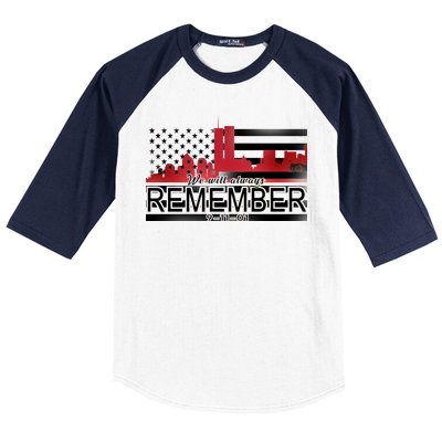 September 11th We Will Always Remember 9-11-01 Baseball Sleeve Shirt