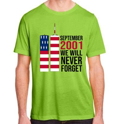 September 2001 We Will Never Forgot 20Th Anniversary 9-11 Adult ChromaSoft Performance T-Shirt