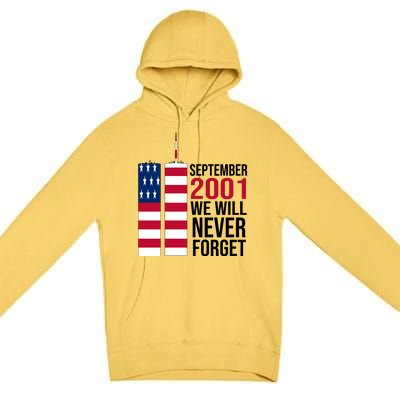 September 2001 We Will Never Forgot 20Th Anniversary 9-11 Premium Pullover Hoodie