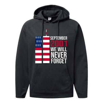 September 2001 We Will Never Forgot 20Th Anniversary 9-11 Performance Fleece Hoodie