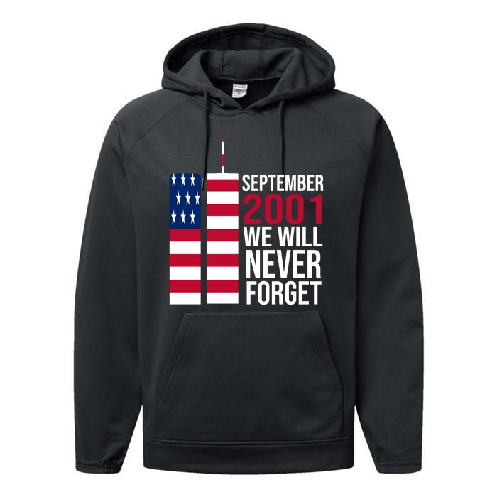 September 2001 We Will Never Forgot 20Th Anniversary 9-11 Performance Fleece Hoodie