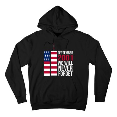 September 2001 We Will Never Forgot 20Th Anniversary 9-11 Hoodie