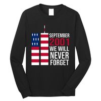 September 2001 We Will Never Forgot 20Th Anniversary 9-11 Long Sleeve Shirt