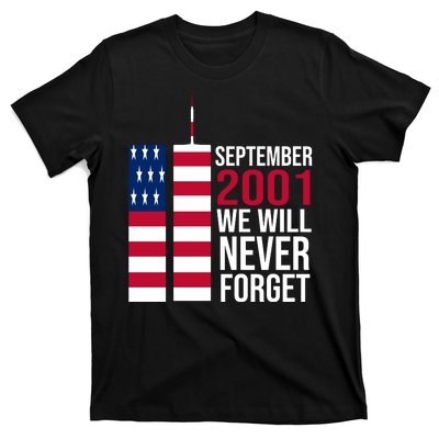 September 2001 We Will Never Forgot 20Th Anniversary 9-11 T-Shirt