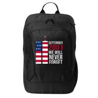 September 2001 We Will Never Forgot 20Th Anniversary 9-11 City Backpack