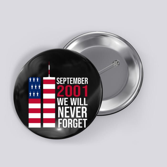 September 2001 We Will Never Forgot 20Th Anniversary 9-11 Button