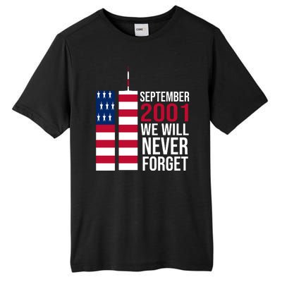 September 2001 We Will Never Forgot 20Th Anniversary 9-11 Tall Fusion ChromaSoft Performance T-Shirt