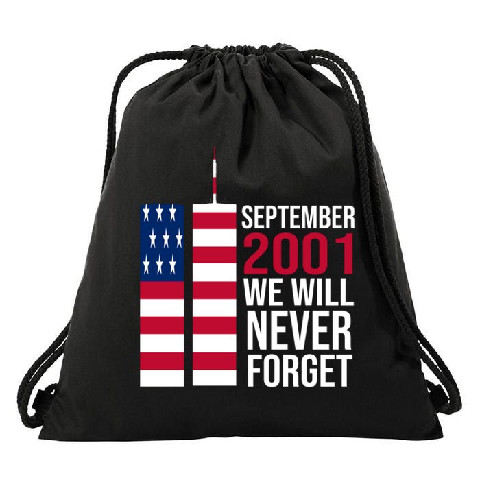 September 2001 We Will Never Forgot 20Th Anniversary 9-11 Drawstring Bag