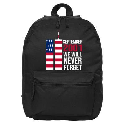 September 2001 We Will Never Forgot 20Th Anniversary 9-11 16 in Basic Backpack