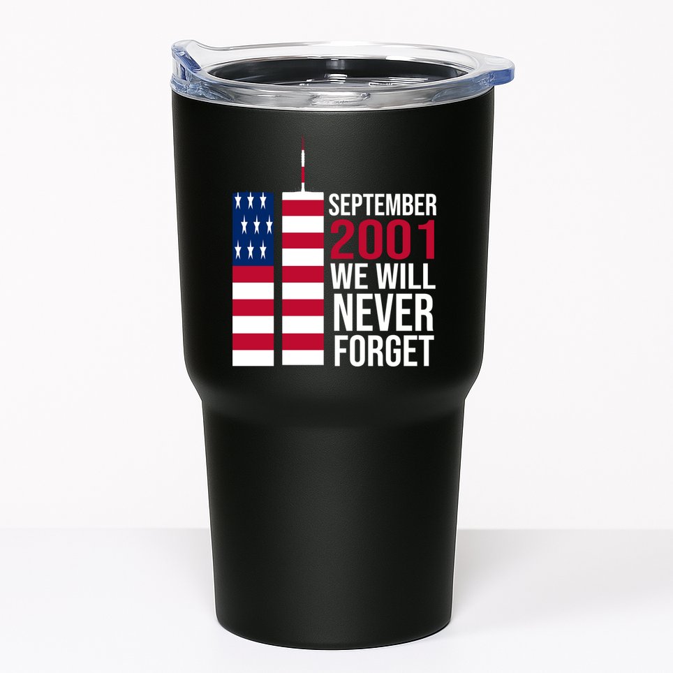 September 2001 We Will Never Forgot 20Th Anniversary 9-11 Tumbler