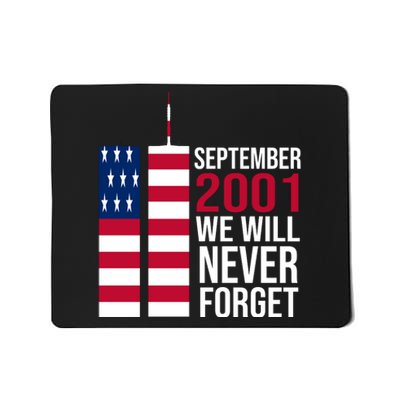 September 2001 We Will Never Forgot 20Th Anniversary 9-11 Mousepad