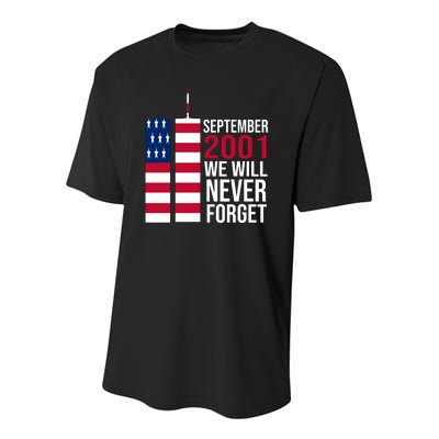 September 2001 We Will Never Forgot 20Th Anniversary 9-11 Youth Performance Sprint T-Shirt