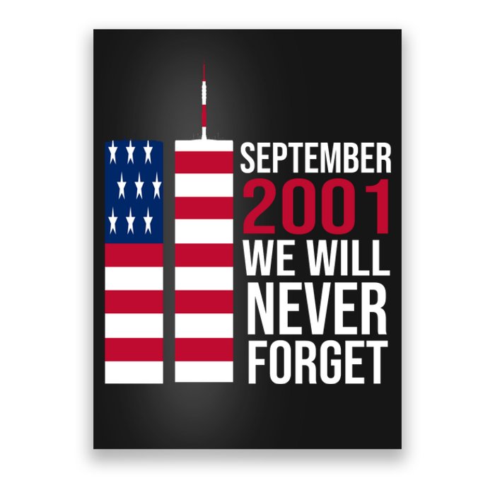 September 2001 We Will Never Forgot 20Th Anniversary 9-11 Poster