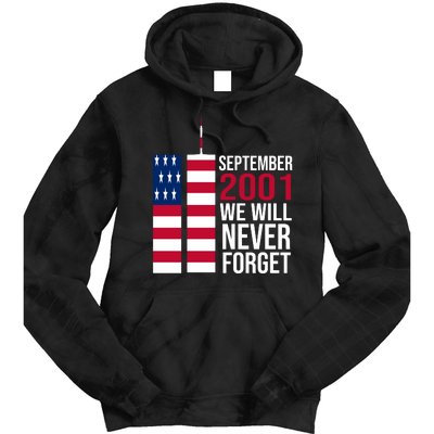 September 2001 We Will Never Forgot 20Th Anniversary 9-11 Tie Dye Hoodie