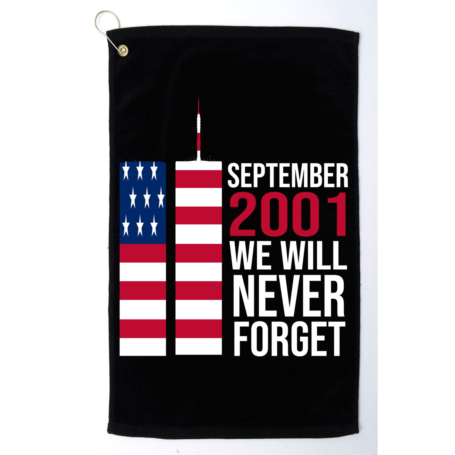 September 2001 We Will Never Forgot 20Th Anniversary 9-11 Golf Towel