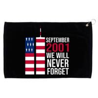 September 2001 We Will Never Forgot 20Th Anniversary 9-11 Grommeted Golf Towel