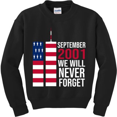 September 2001 We Will Never Forgot 20Th Anniversary 9-11 Kids Sweatshirt