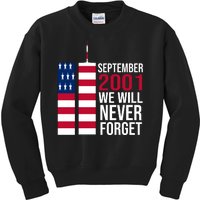 September 2001 We Will Never Forgot 20Th Anniversary 9-11 Kids Sweatshirt