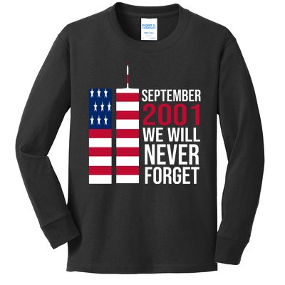 September 2001 We Will Never Forgot 20Th Anniversary 9-11 Kids Long Sleeve Shirt