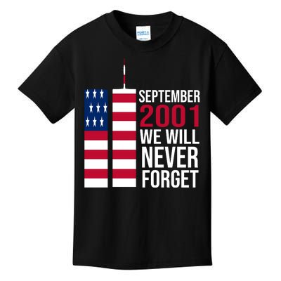 September 2001 We Will Never Forgot 20Th Anniversary 9-11 Kids T-Shirt