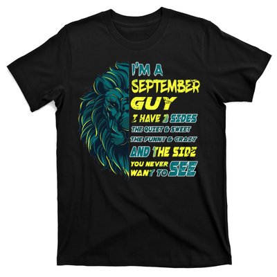 September Birthday Guy Has 3 Sides Sweet Funny Crazy  T-Shirt