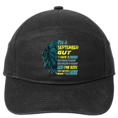 September Birthday Guy Has 3 Sides Sweet Funny Crazy  7-Panel Snapback Hat