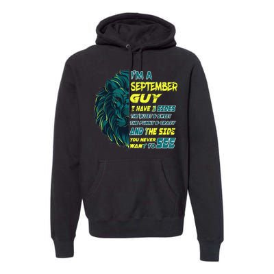 September Birthday Guy Has 3 Sides Sweet Funny Crazy  Premium Hoodie