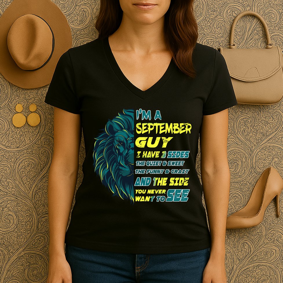 September Birthday Guy Has 3 Sides Sweet Funny Crazy  Women's V-Neck T-Shirt
