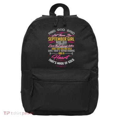 September Girl Always Listens 16 in Basic Backpack