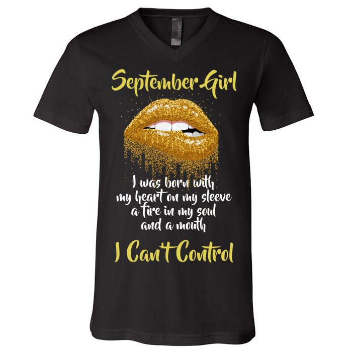 September Girl Born With Fire In My Soul V-Neck T-Shirt