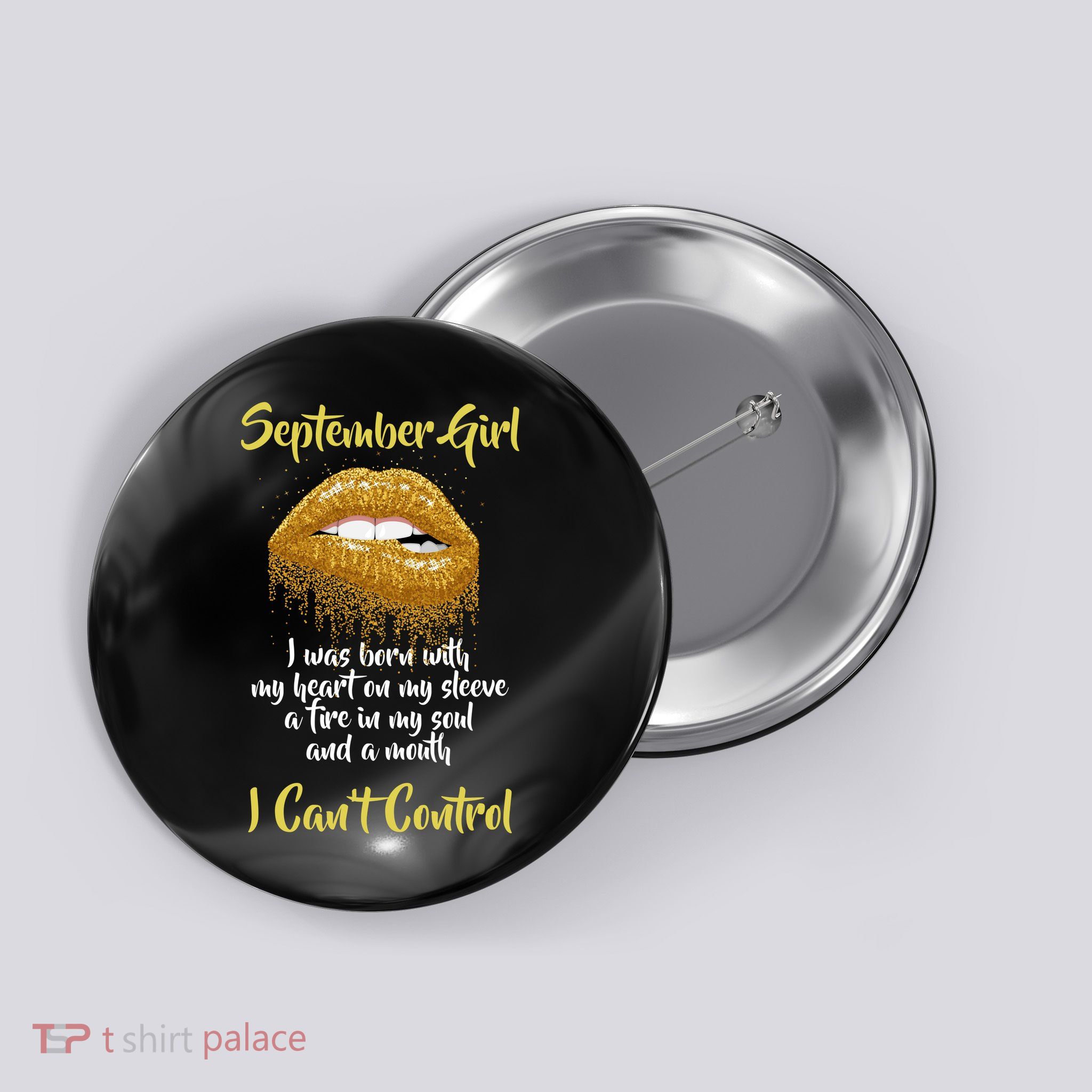 September Girl Born With Fire In My Soul Button