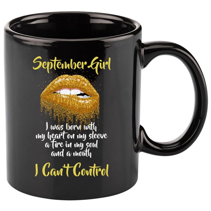 September Girl Born With Fire In My Soul 11oz C Handle Ceramic Mug
