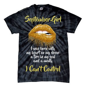 September Girl Born With Fire In My Soul Tie-Dye T-Shirt