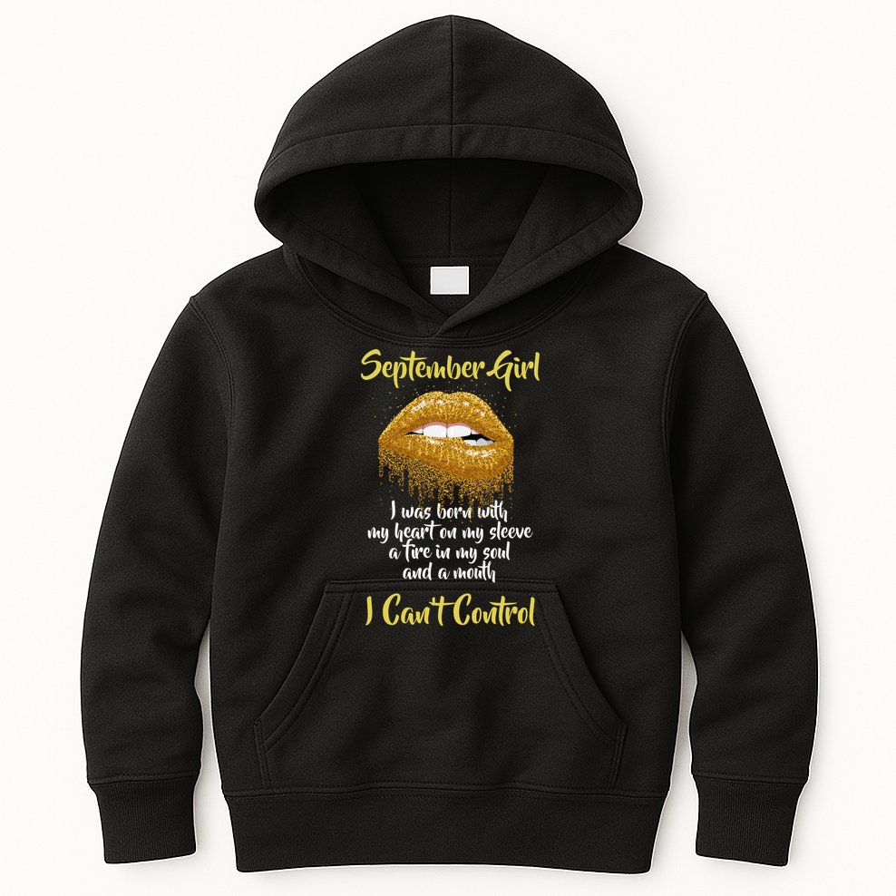 September Girl Born With Fire In My Soul Kids Hoodie