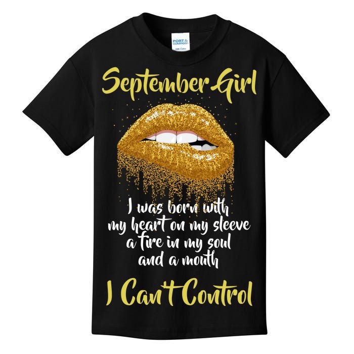 September Girl Born With Fire In My Soul Kids T-Shirt