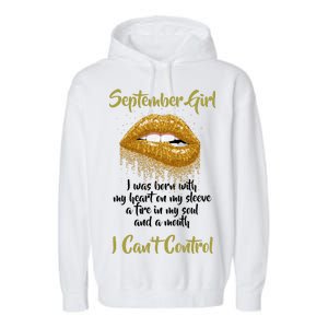 September Girl Born With Fire In My Soul Garment-Dyed Fleece Hoodie