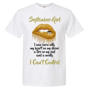 September Girl Born With Fire In My Soul Garment-Dyed Heavyweight T-Shirt