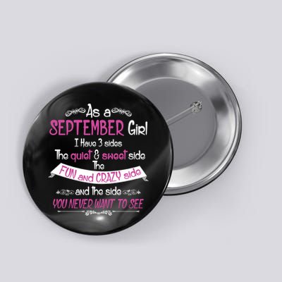 September Girl Sweet But Crazy Funny Birthday Button