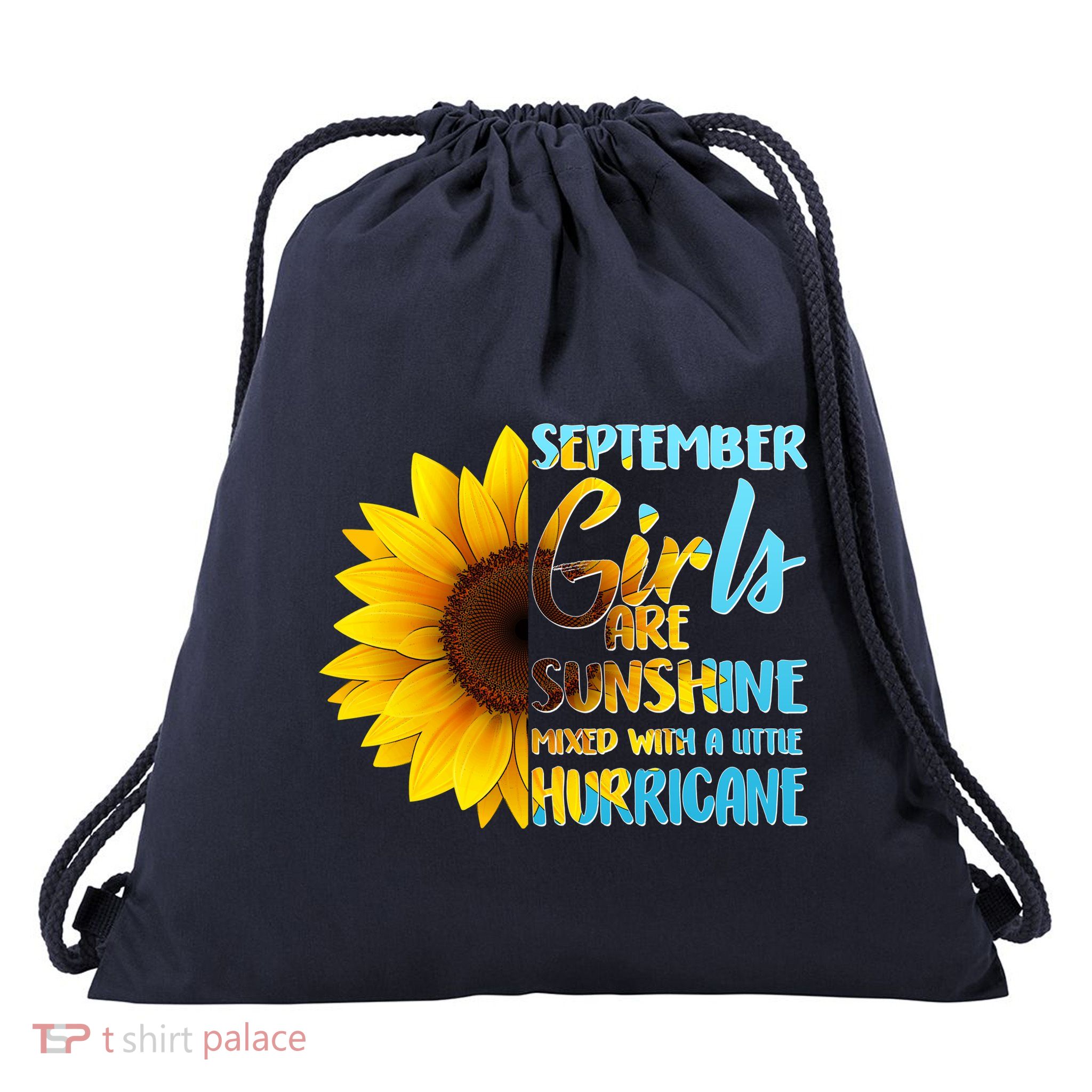 September Girls Are Sunshine Mixed With A Little Hurricane Drawstring Bag
