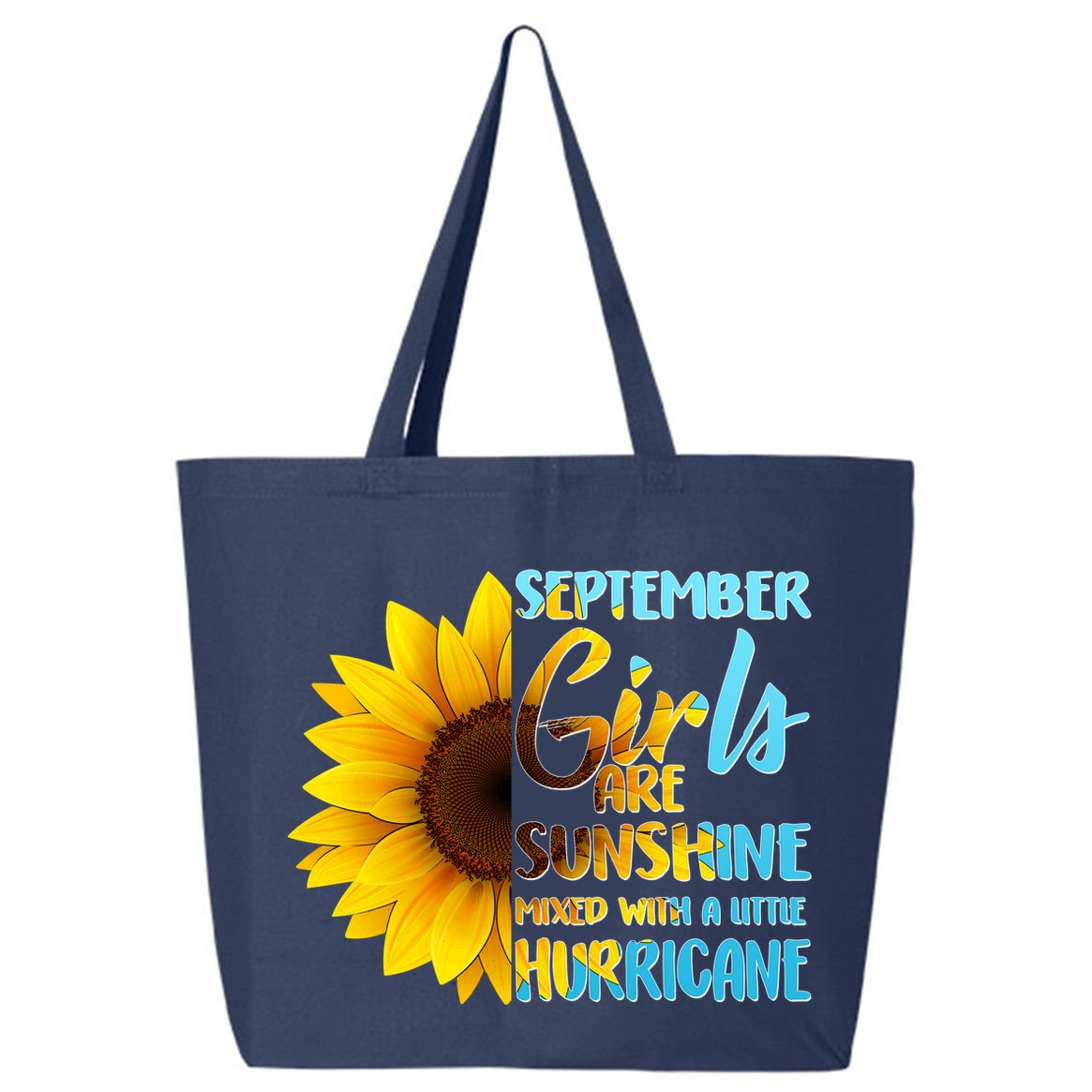 September Girls Are Sunshine Mixed With A Little Hurricane 25L Jumbo Tote