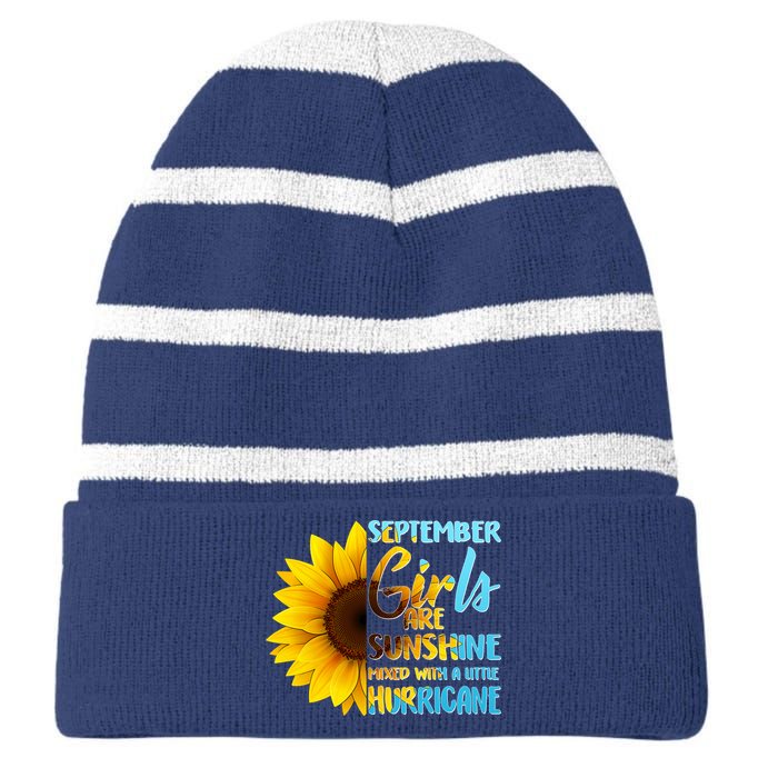 September Girls Are Sunshine Mixed With A Little Hurricane Striped Beanie with Solid Band