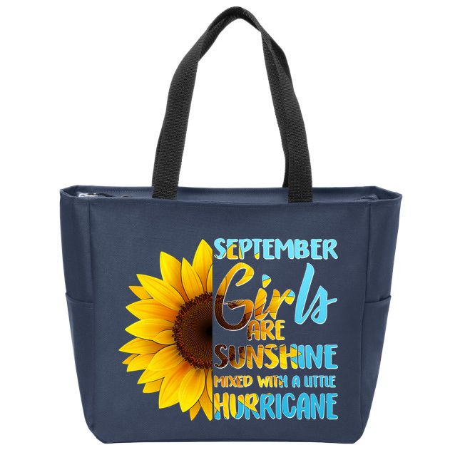 September Girls Are Sunshine Mixed With A Little Hurricane Zip Tote Bag