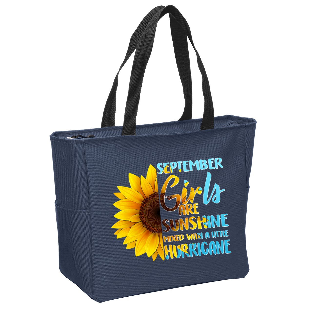 September Girls Are Sunshine Mixed With A Little Hurricane Zip Tote Bag