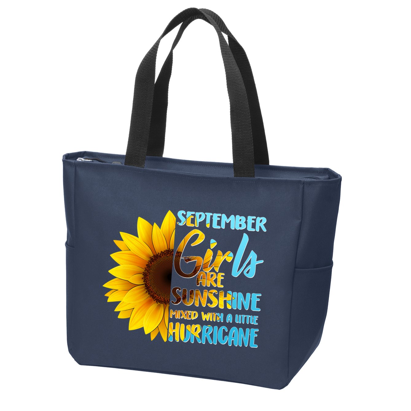 September Girls Are Sunshine Mixed With A Little Hurricane Zip Tote Bag