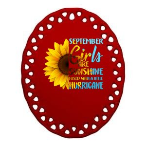 September Girls Are Sunshine Mixed With A Little Hurricane Ceramic Oval Ornament