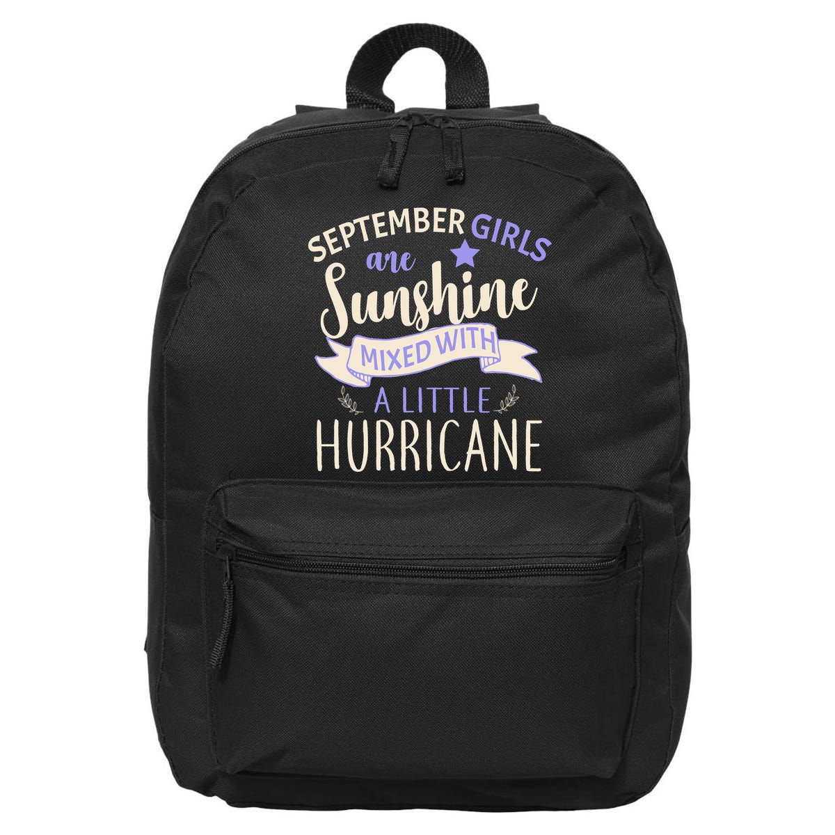 September Girls Are Sunshine Mixed With Hurricane 16 in Basic Backpack