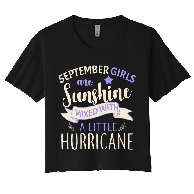 September Girls Are Sunshine Mixed With Hurricane Crop Top