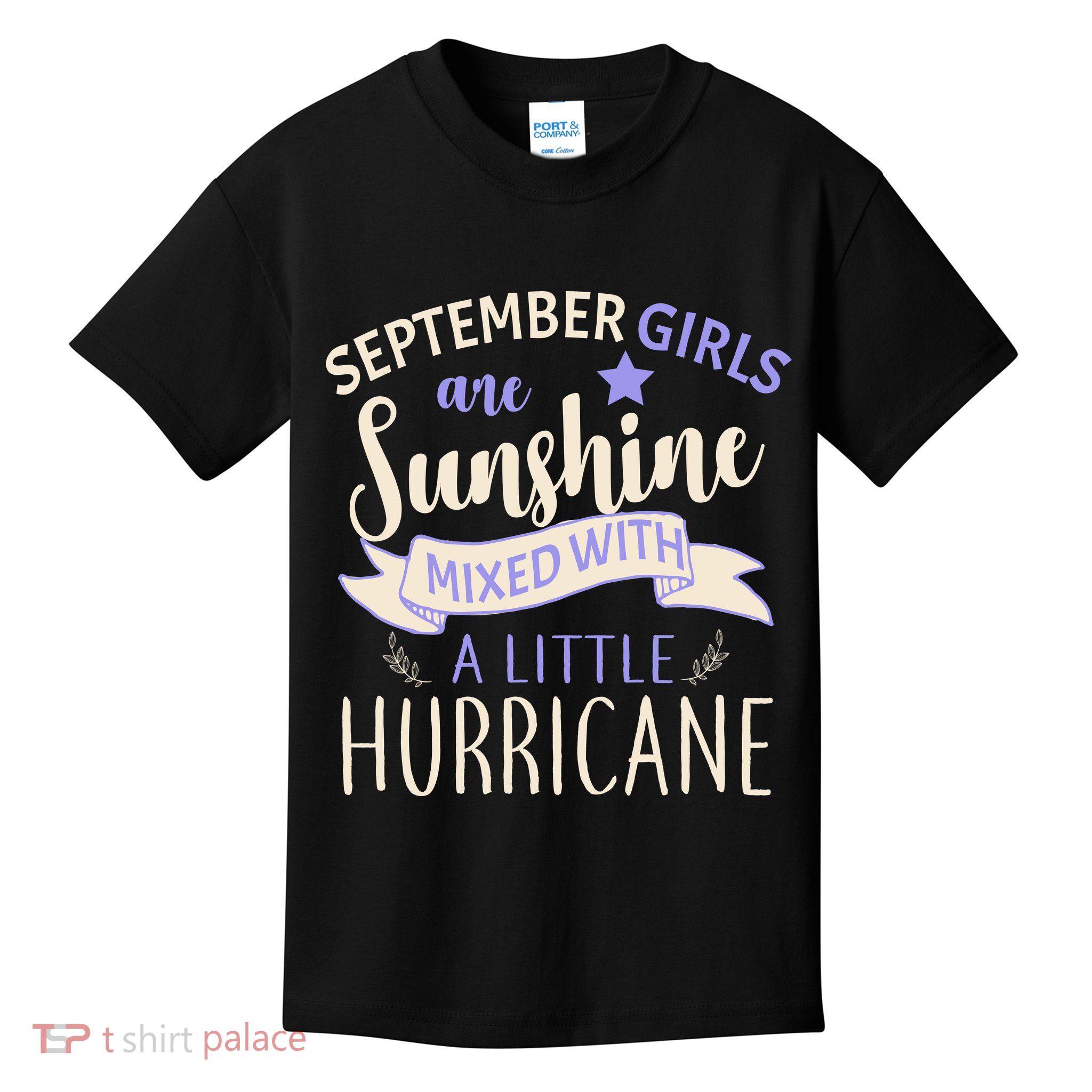 September Girls Are Sunshine Mixed With Hurricane Kids T-Shirt