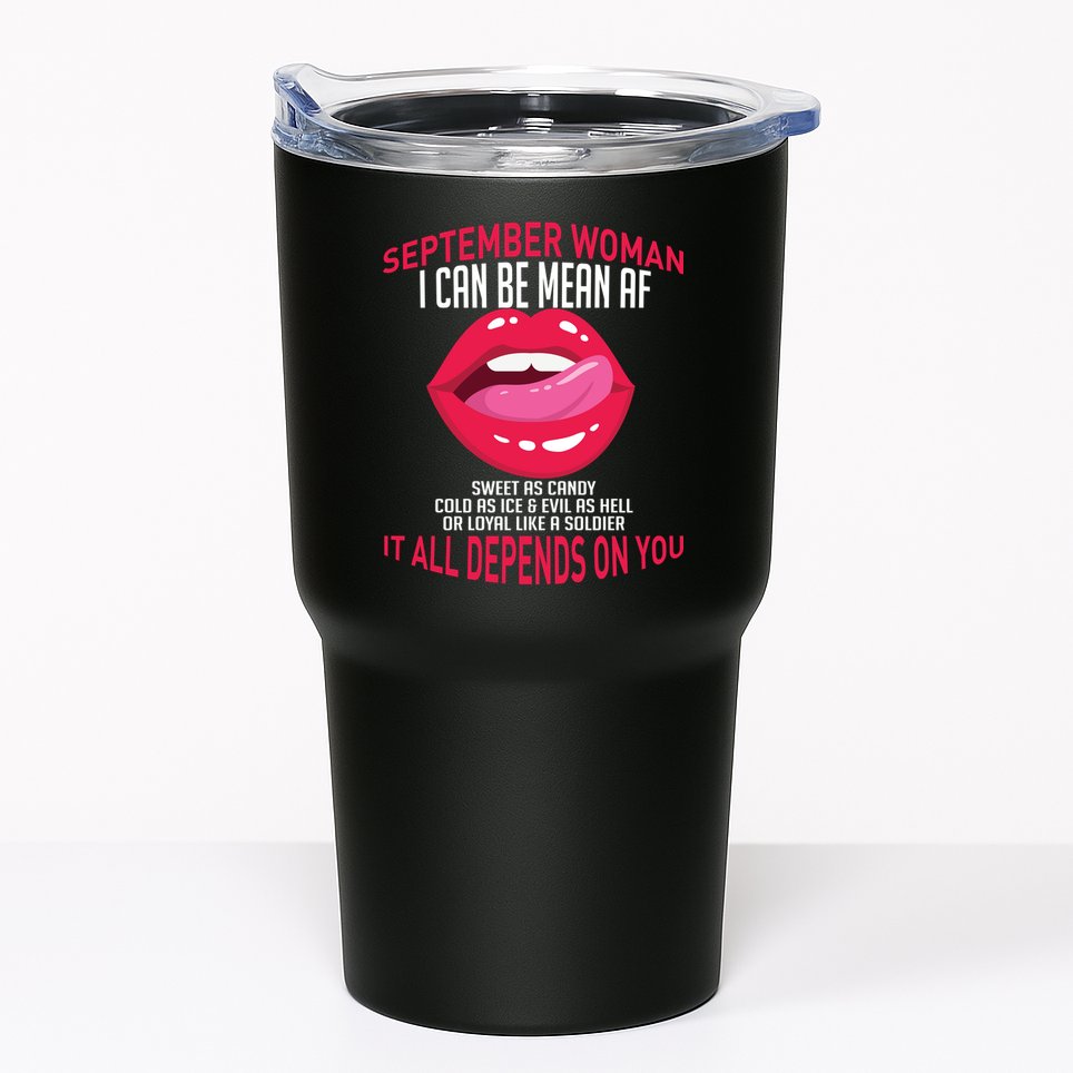 September Woman Depends on You Tumbler